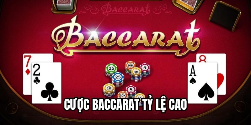 cược baccarat tỷ lệ cao